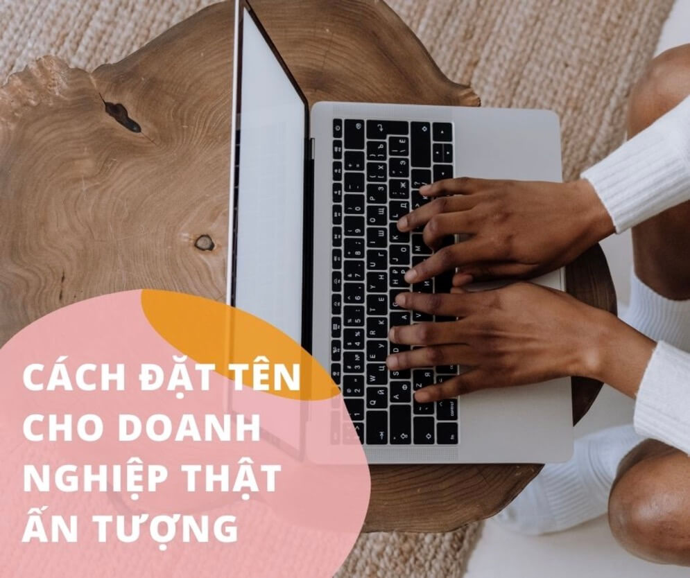 18 Cách đặt tên cho doanh nghiệp thật ý nghĩa